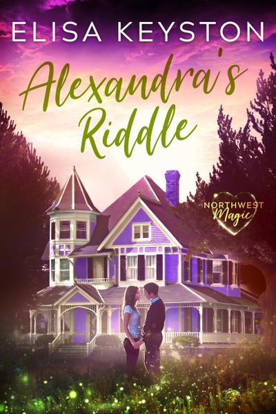 Alexandra’s Riddle (Northwest Magic, #1)
