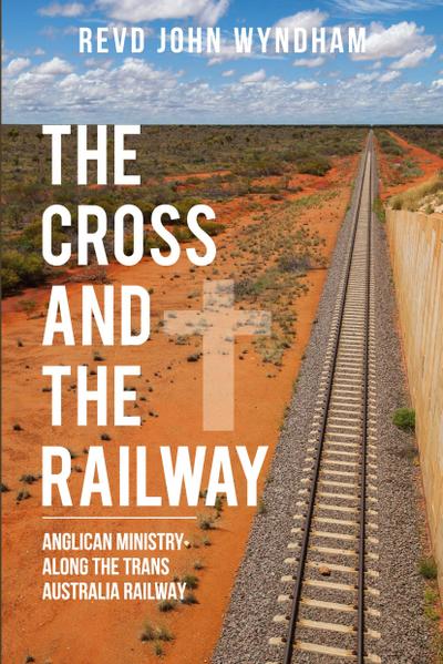 The Cross and the Railway