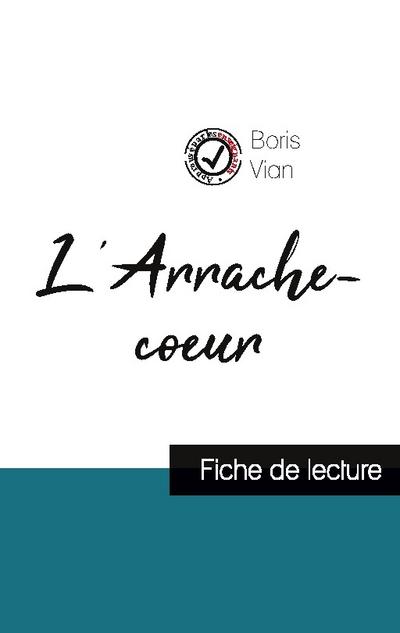 L’Arrache-coeur de Boris Vian (fiche de lecture et analyse complète de l’oeuvre)