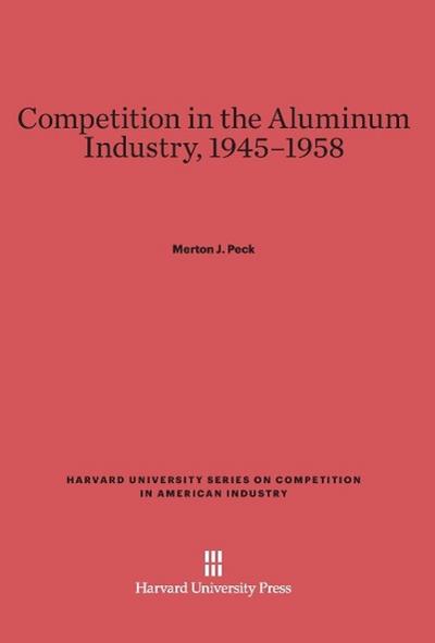 Competition in the Aluminum Industry, 1945-1958