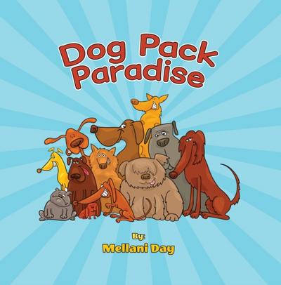 Dog Pack Paradise
