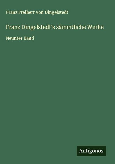 Franz Dingelstedt’s sämmtliche Werke