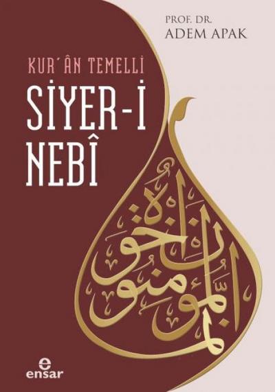 Kuran Temelli Siyer-i Nebi