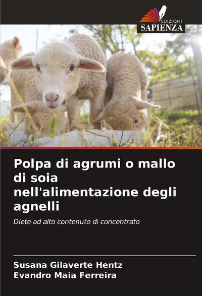 Polpa di agrumi o mallo di soia nell’alimentazione degli agnelli