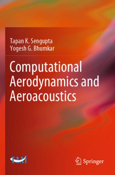 Computational Aerodynamics and Aeroacoustics
