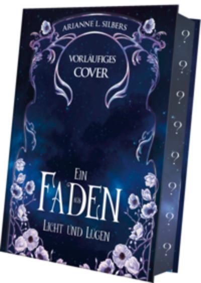 Ein Faden aus Licht und Lügen