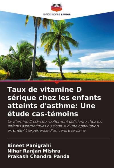 Taux de vitamine D sérique chez les enfants atteints d’asthme: Une étude cas-témoins
