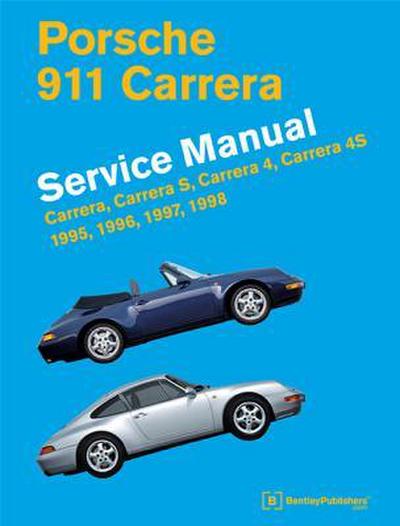 Porsche 911 Carrera (Type 993) Service Manual 1995, 1996, 1997, 1998