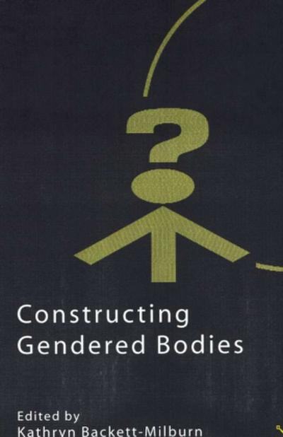 Constructing Gendered Bodies