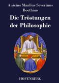 Die Tröstungen der Philosophie