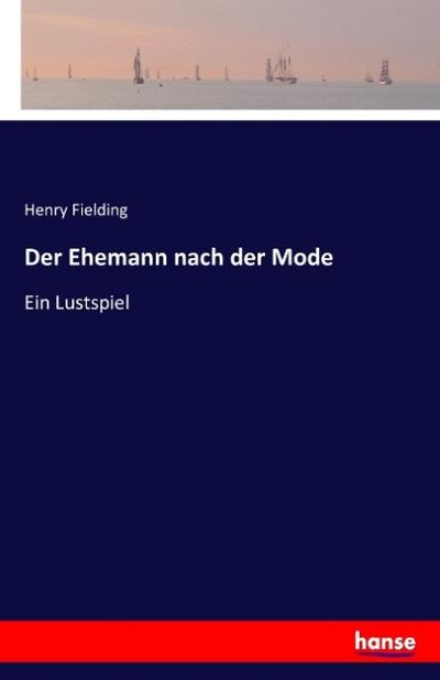 Der Ehemann nach der Mode
