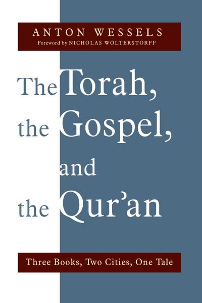Torah, the Gospel, and the Qur’an