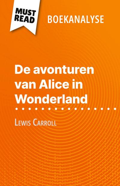 De avonturen van Alice in Wonderland van Lewis Carroll (Boekanalyse)
