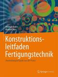 Konstruktionsleitfaden Fertigungstechnik