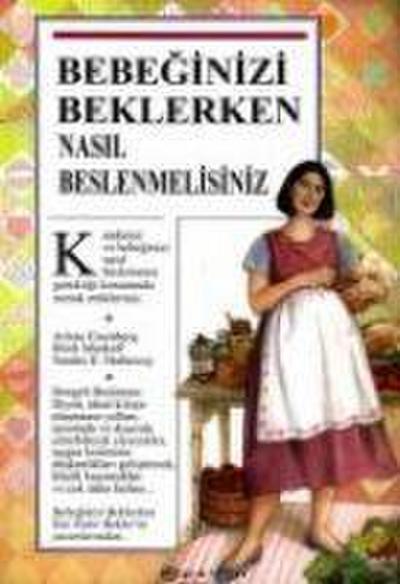 Bebeginizi Beklerken Nasil Beslenmelisiniz