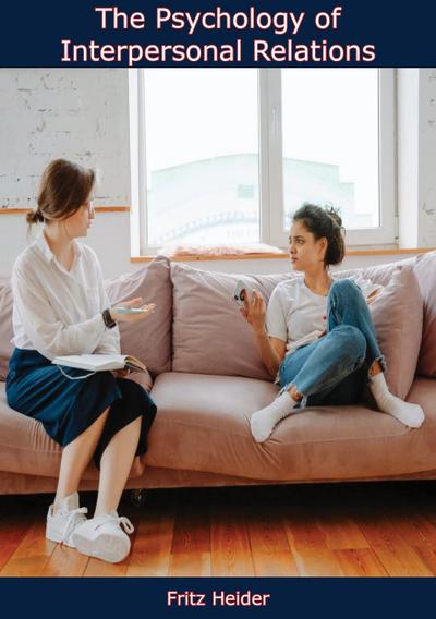 Psychology of Interpersonal Relations