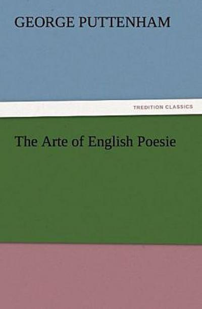 The Arte of English Poesie