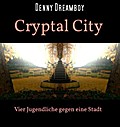 Cryptal City - Denny Dreamboy