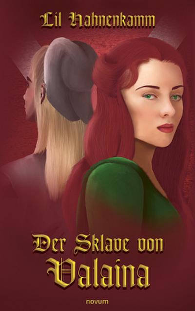 Der Sklave von Valaina