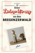 Eine Liebeserklärung an den Bregenzerwald - Die gr