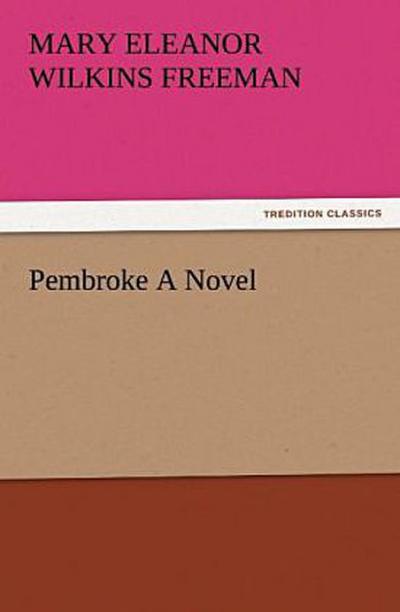 Pembroke A Novel
