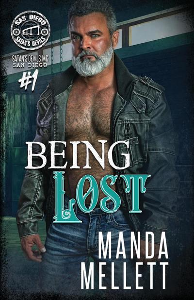 Being Lost (Satan’s Devils MC San Diego #1)