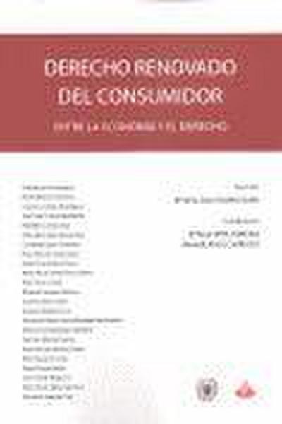 Derecho renovado del consumidor : entre la economía y el derecho