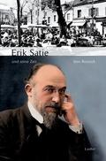 Erik Satie und seine Zeit