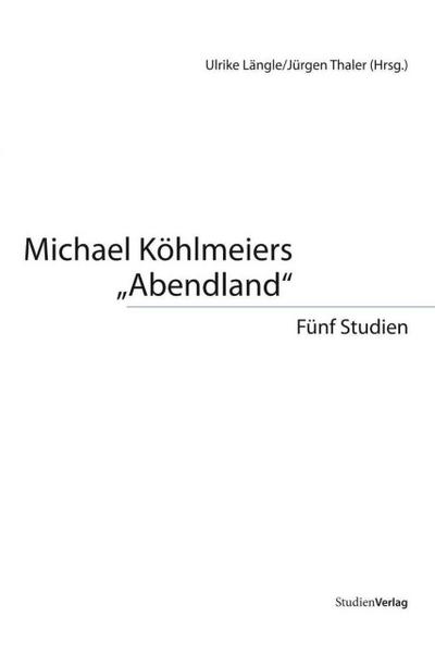 Michael Köhlmeiers Abendland