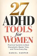 27 ADHD Tools for Women