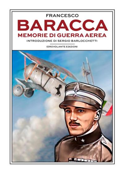 Baracca, F: Memorie di guerra aerea