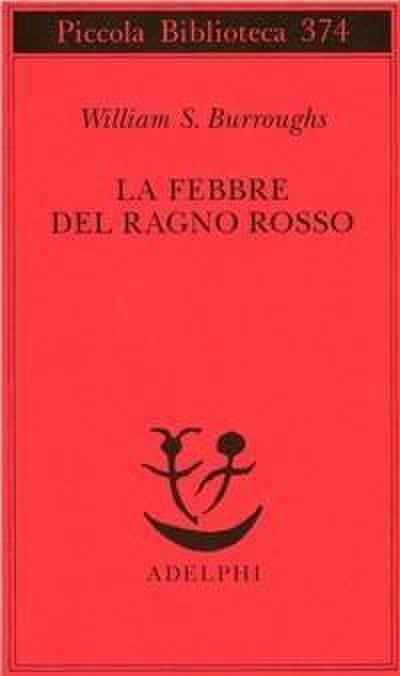 La febbre del ragno rosso