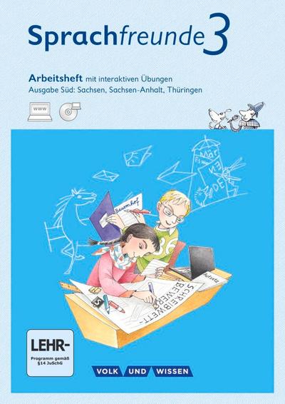 Sprachfreunde 3. Schuljahr - Ausgabe Süd - Arbeitsheft mit interaktiven Übungen auf scook.de