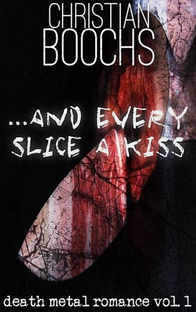 ... and every slice a kiss