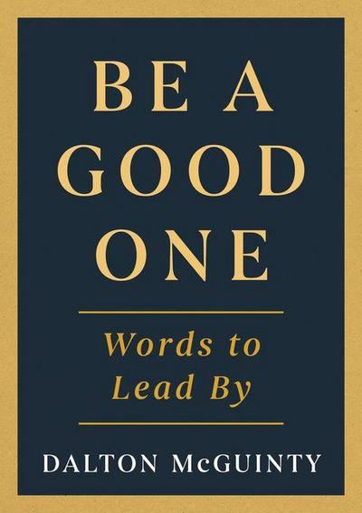 Be a Good One