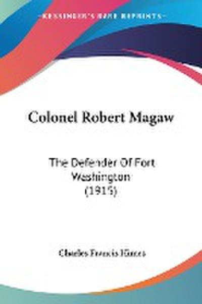 Colonel Robert Magaw