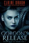 Gorgon’s Release (Redemption of the Gorgons, #3)