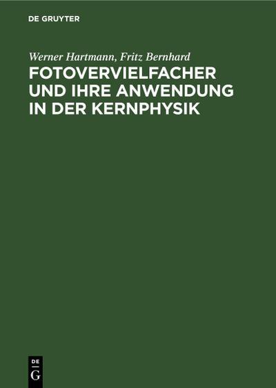 Fotovervielfacher und ihre Anwendung in der Kernphysik