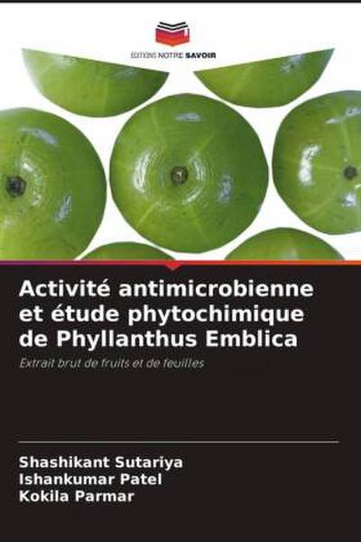 Activité antimicrobienne et étude phytochimique de Phyllanthus Emblica