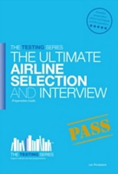 Airline Pilot Interview and Selection workbook
