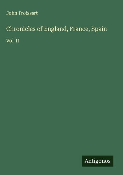 Chronicles of England, France, Spain