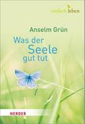 Was der Seele gut tut