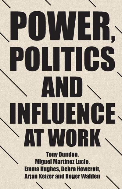 Power, politics and influence at work