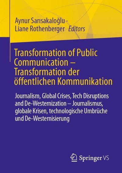 Transformation of Public Communication - Transformation der öffentlichen Kommunikation