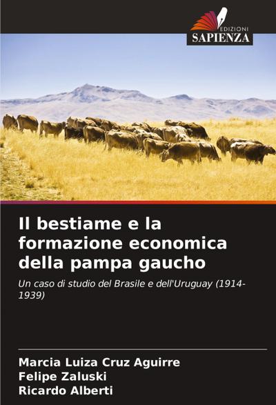 Il bestiame e la formazione economica della pampa gaucho
