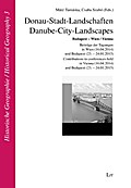 Donau-Stadt-Landschaften/Danube-City-Landscapes