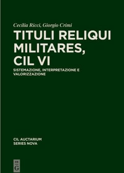 Tituli reliqui militares, CIL VI