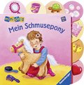 Mein Schmusepony: Ab 18 Monaten (ministeps Bücher)