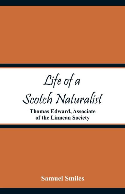 Life of a Scotch Naturalist