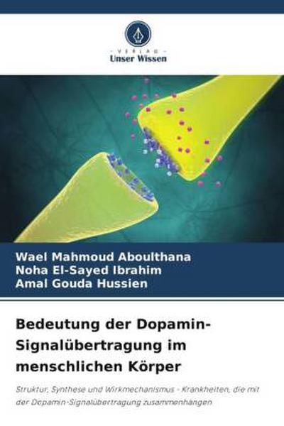 Bedeutung der Dopamin-Signalübertragung im menschlichen Körper